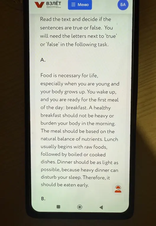 Определи true или false для предложений в тексте: 'A healthy breakfast should be light' и 'People usually start lunch with cooked dishes'