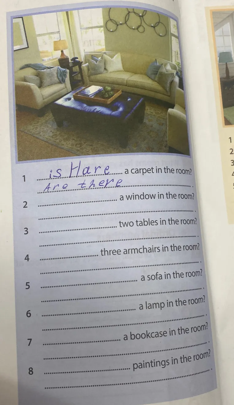 Дополните предложения словами 'Is there' или 'Are there'.