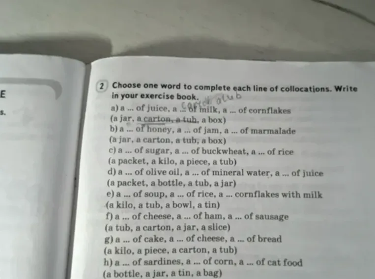 Choose one word to complete each line of collocations.