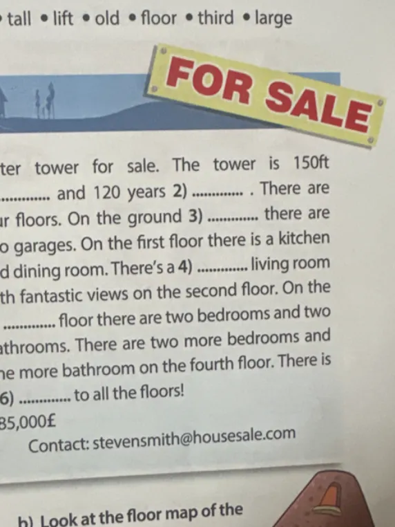 Complete the text with the words in the list •tall. •lift. •old. •floor. “Third. •large