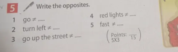 Write the opposites.