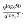 Решите выражение: $$\frac{9^{\log_5 50}}{9^{\log_5 2}}$$ — ГДЗ, ответ и ...