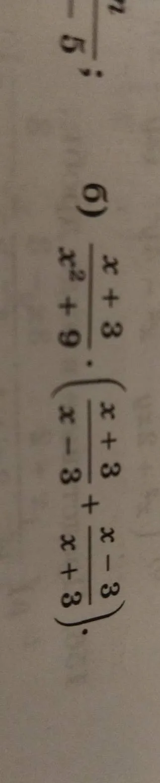 Упростите алгебраическое выражение: $\frac{x+3}{x^2+9} \cdot \left( \frac{x+3}{x-3} + \frac{x-3}{x+3} \right)$
