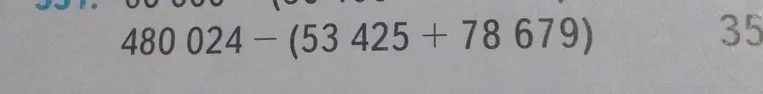 Вычислите значение выражения 480 024 - (53 425 + 78 679)