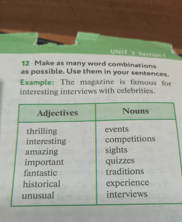 Make as many word combinations as possible. Use them in your sentences.