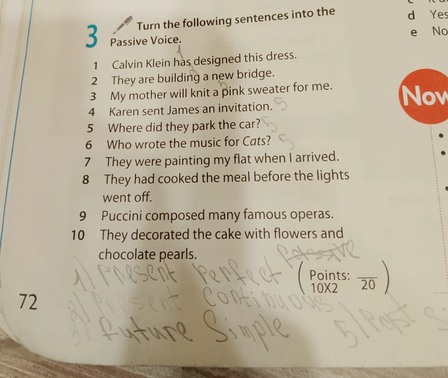 Turn the following sentences into the Passive Voice.