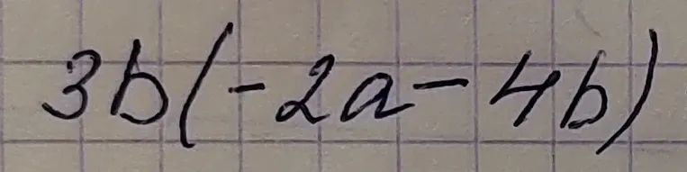 Упростите выражение 3b(-2a - 4b)