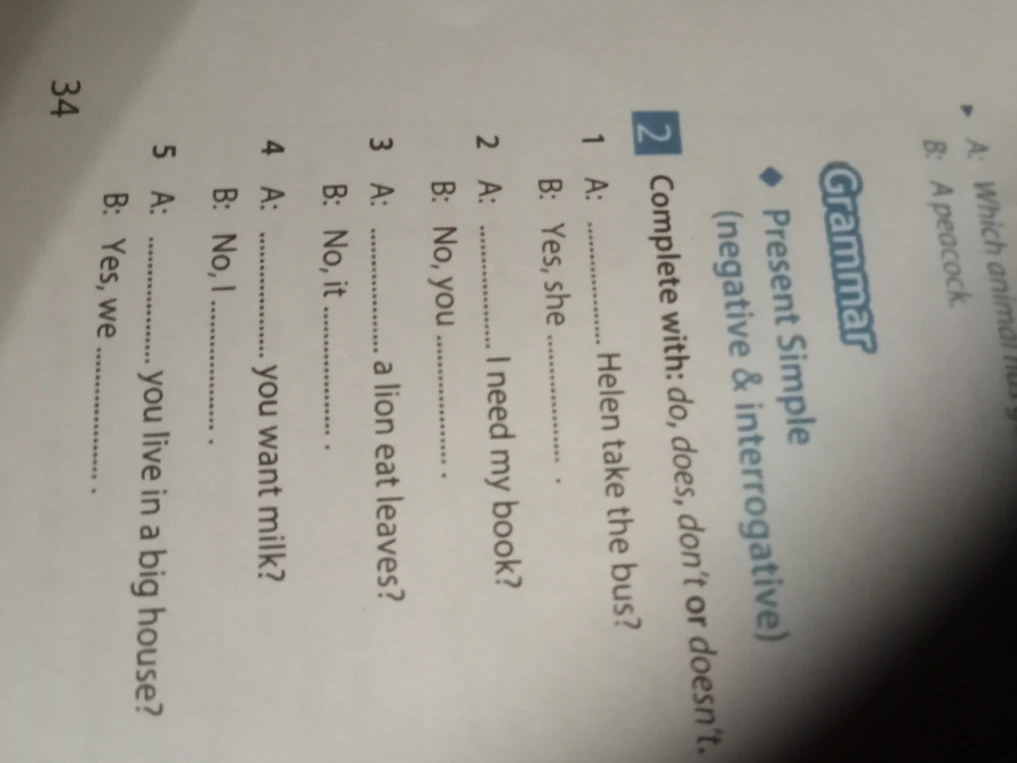Complete with: do, does, don't or doesn't.
