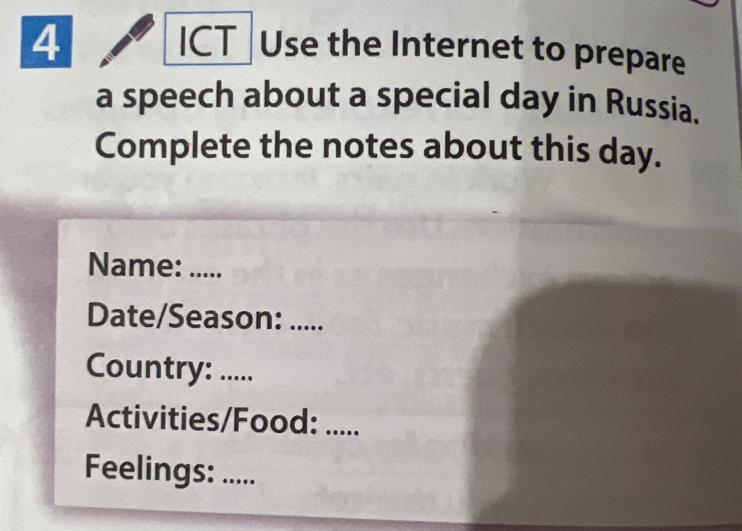 Use the Internet to prepare a speech about a special day in Russia. Complete the notes about this day.