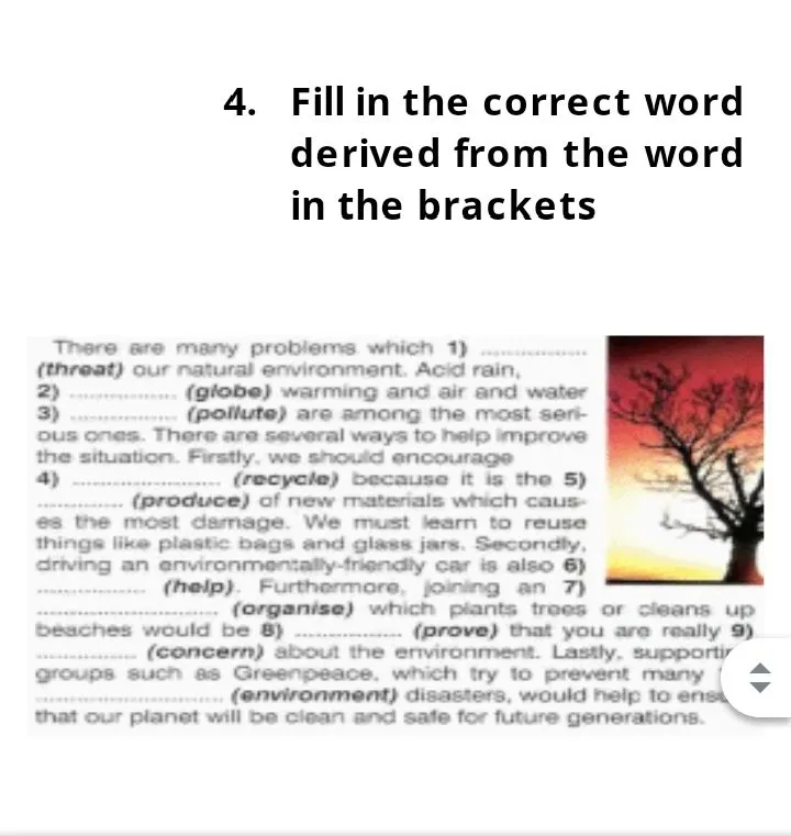 Fill in the correct word derived from the word in the brackets
