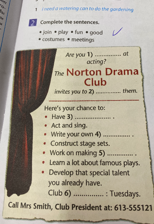 Complete the sentences: join, play, fun, good, costumes, meetings