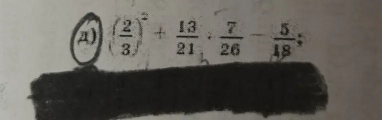 Вычислите значение выражения: (2/3)^2 + 13/21 * 7/26 - 5/18