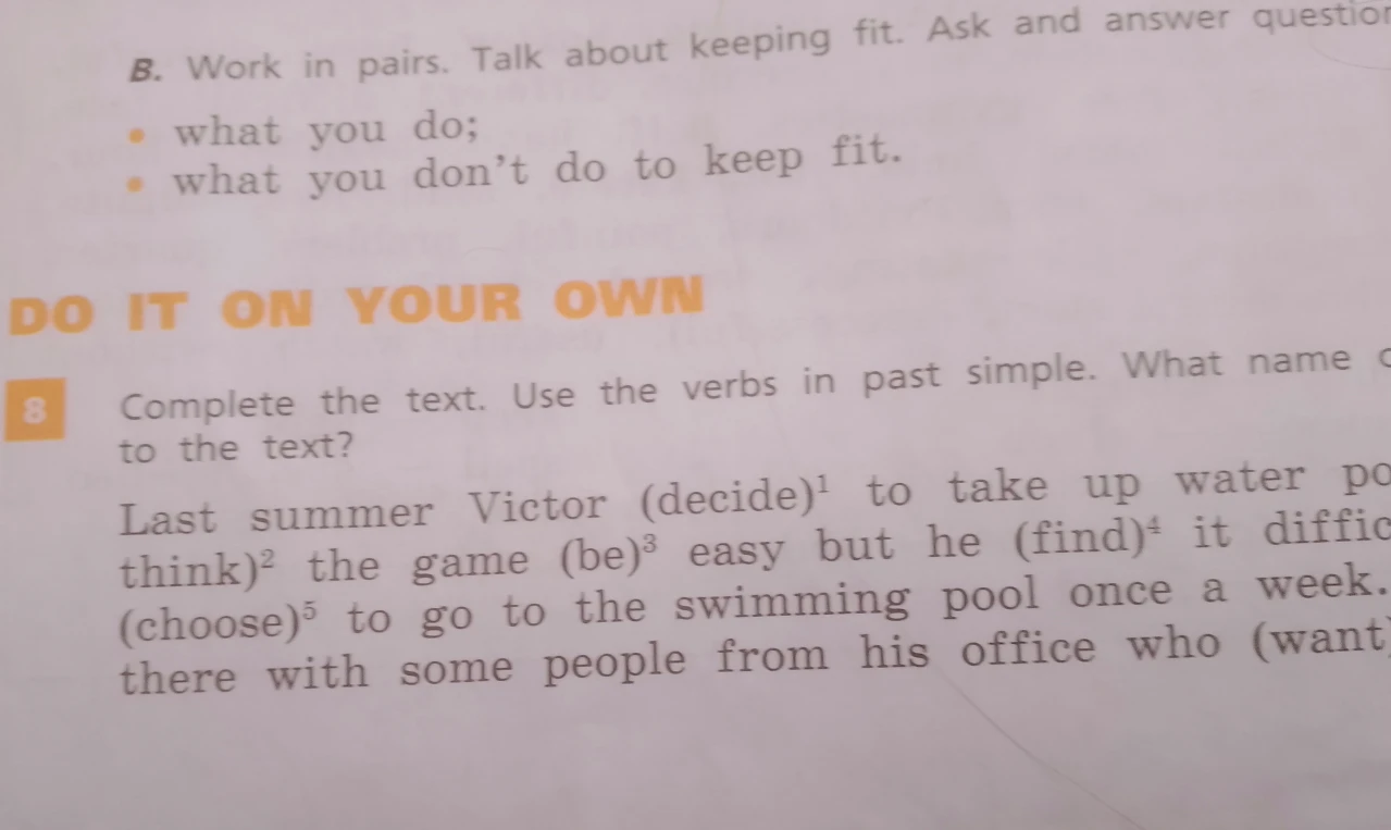 Complete the text. Use the verbs in past simple.
