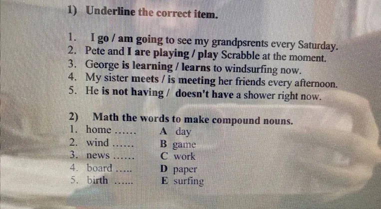 1) Underline the correct item. 2) Match the words to make compound nouns.