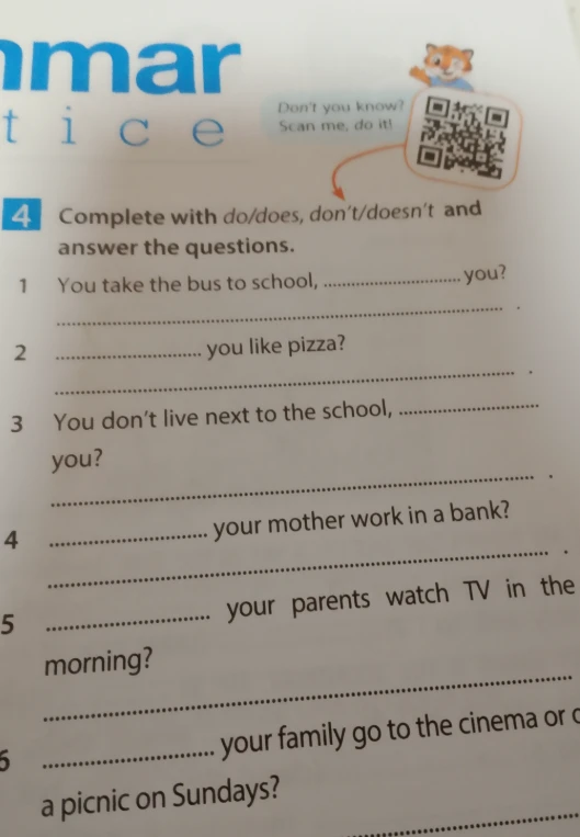 Complete with do/does, don't/doesn't and answer the questions.