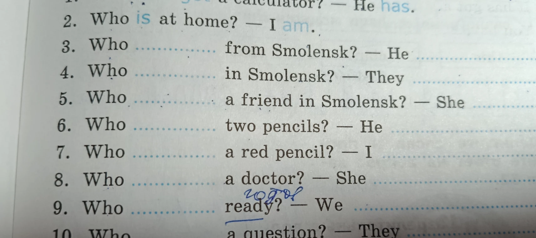 Заполните пропуски в предложениях: 3. Who ... from Smolensk? — He ...