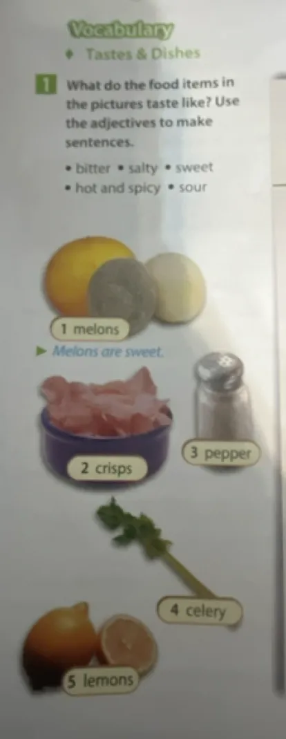 What do the food items in the pictures taste like? Use the adjectives to make sentences.