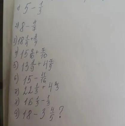 Вычислите значения выражений с дробями: 1) 5 - 1/3; 2) 8 - 4/7; 3) 18 1/4 + 3/4...