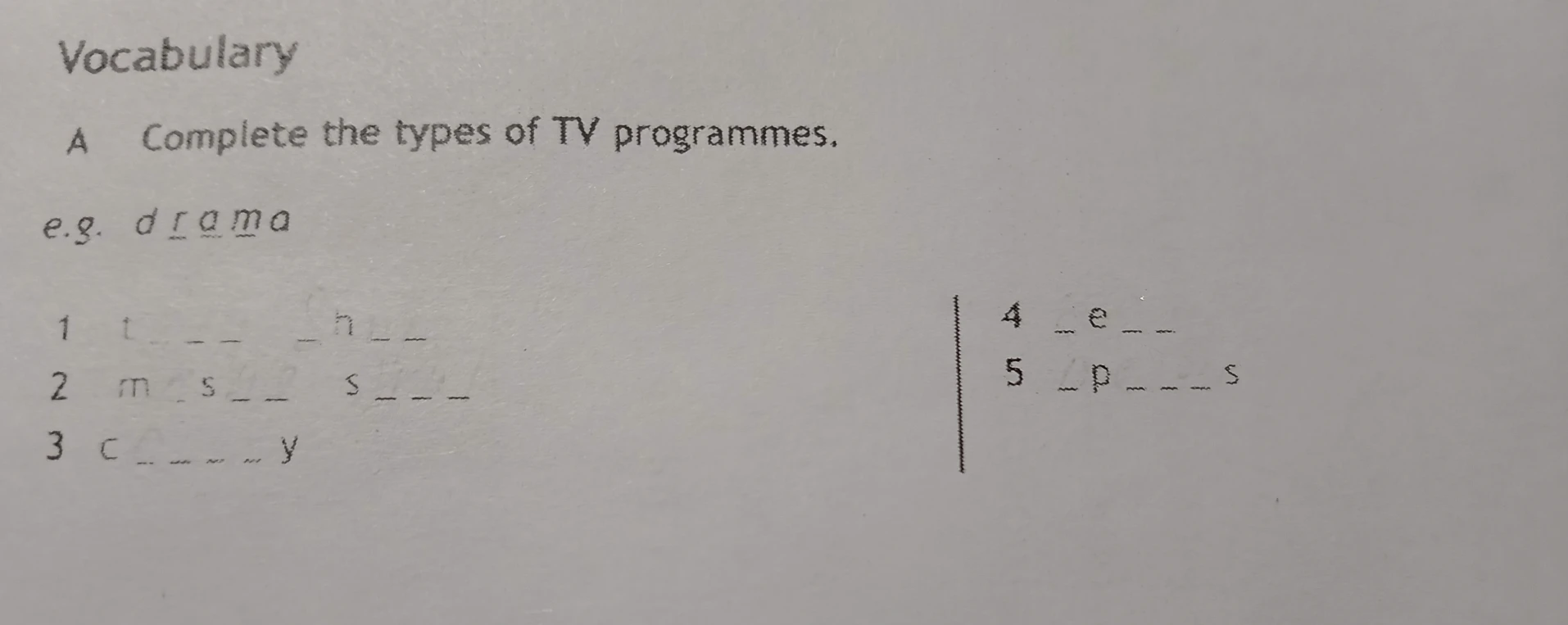 Complete the types of TV programmes.