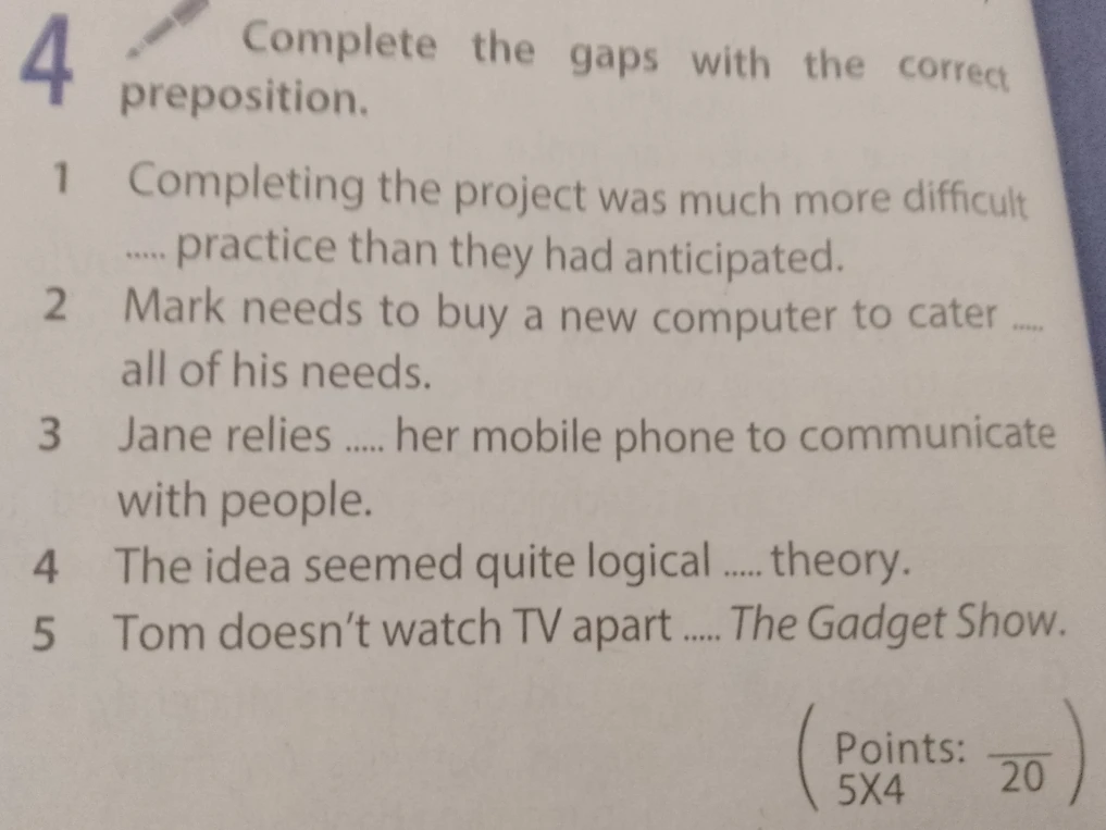 Complete the gaps with the correct preposition.