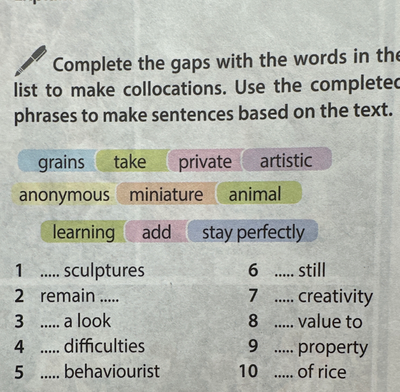 Complete the gaps with the words in the list to make collocations.