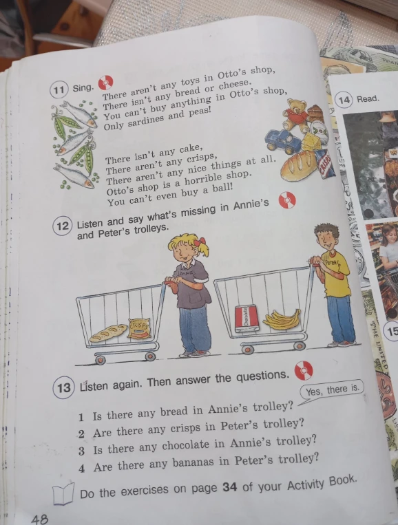 Listen again. Then answer the questions. 1 Is there any bread in Annie’s trolley?