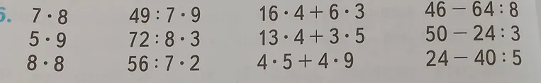 Выполните вычисления: 7*8, 5*9, 8*8, 49:7*9, 72:8*3, 56:7*2, 16*4+6*3, 13*4+3*5, 4*5+4*9, 46-64:8, 50-24:3, 24-40:5