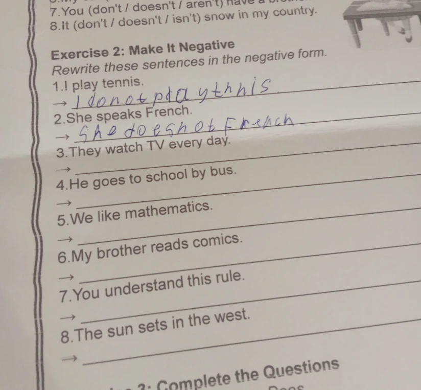 Exercise 2: Make It Negative. Rewrite these sentences in the negative form.