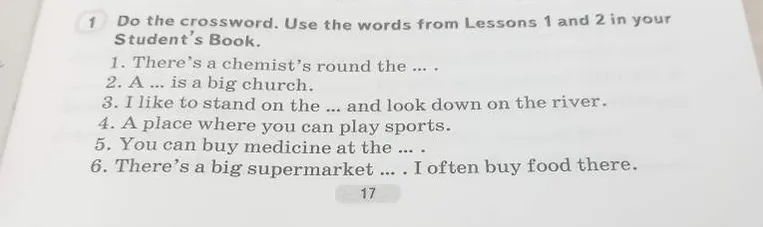 Do the crossword. Use the words from Lessons 1 and 2 in your Student's Book.