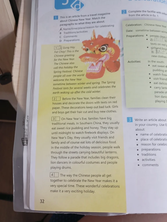 This is an article from a travel magazine about Chinese New Year. Match the paragraphs to what they are about. Complete the factfile with information from the article in Ex. 1.