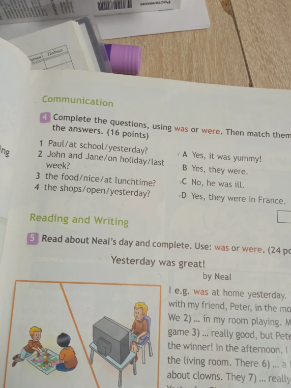 Complete the questions, using was or were. Then match them to the answers.