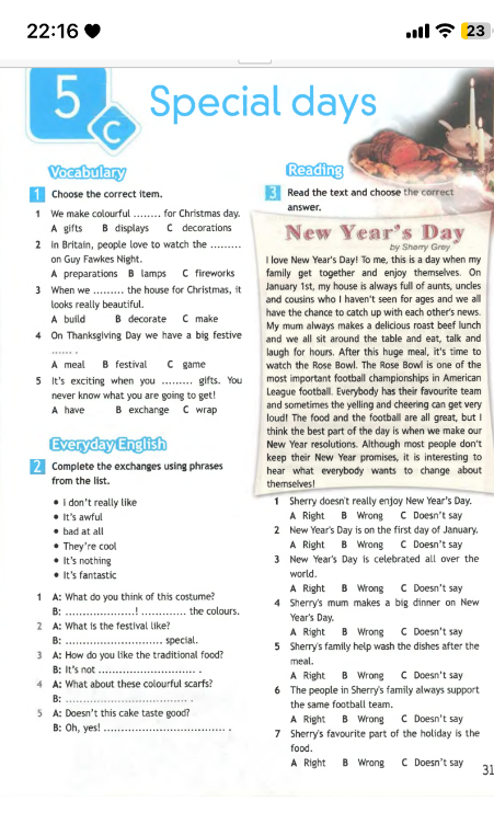 Choose the correct item. Complete the exchanges using phrases from the list. Read the text and choose the correct answer.