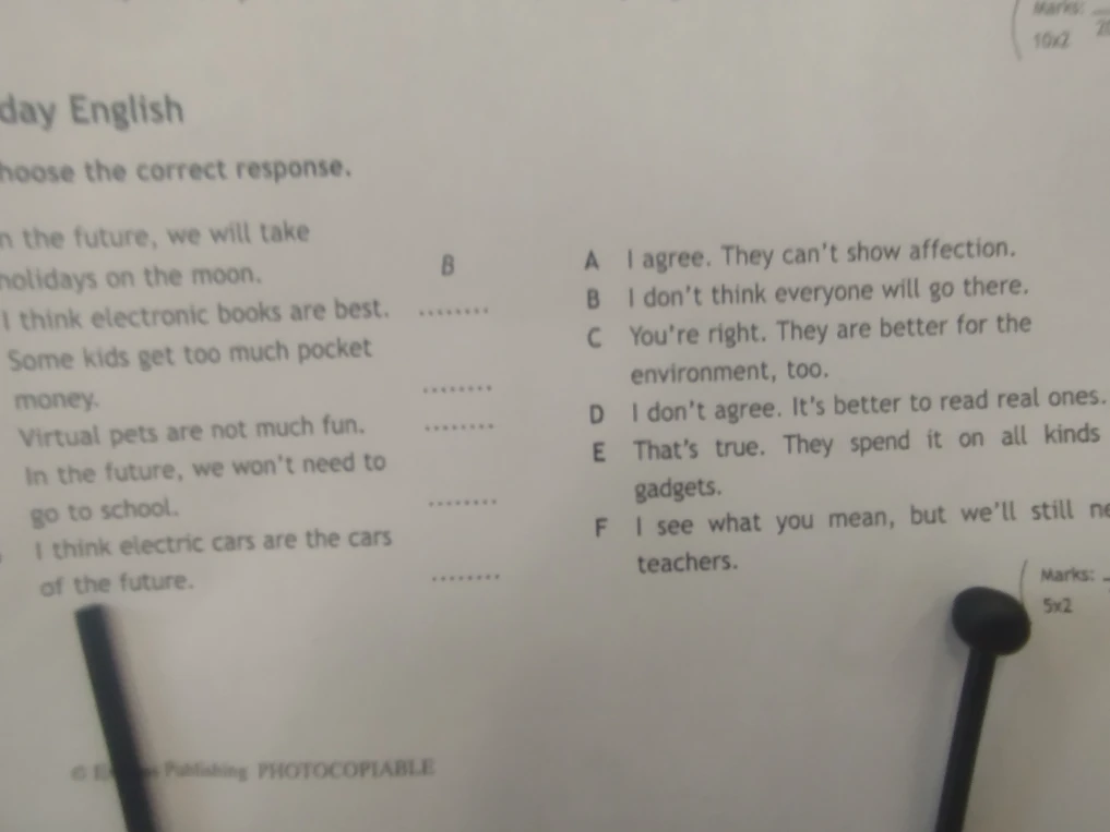Choose the correct response. In the future, we will take holidays on the moon.