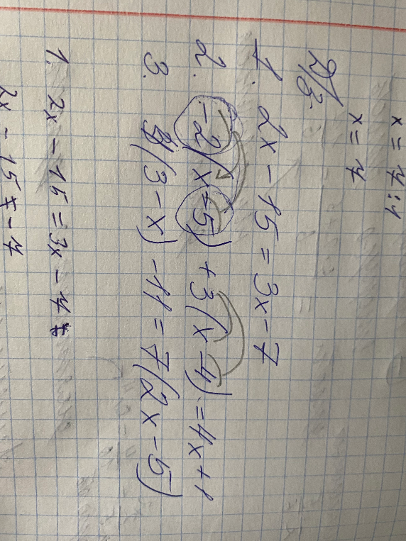 Решите уравнения: 1) 2x - 15 = 3x - 7; 2) -2(x - 5) + 3(x - 4) = 4x + 1; 3) 8(3 - x) - 11 = 7(2x - 5)