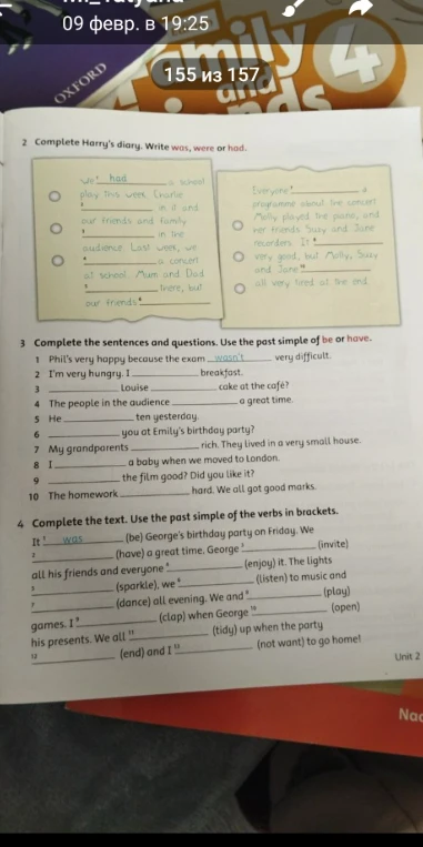 Complete Harry's diary. Write was, were or had.