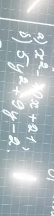 Разложите на множители квадратные трёхчлены: а) x² - 10x + 21; б) 5y² + 9y - 2
