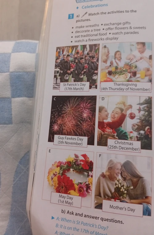 Match the activities to the pictures: make wreaths, exchange gifts, decorate a tree, offer flowers & sweets, eat traditional food, watch parades, watch a fireworks display.