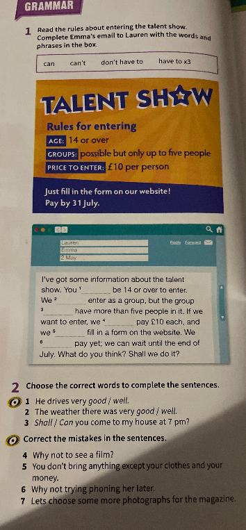 Read the rules about entering the talent show. Complete Emma's email to Lauren with the words and phrases in the box.