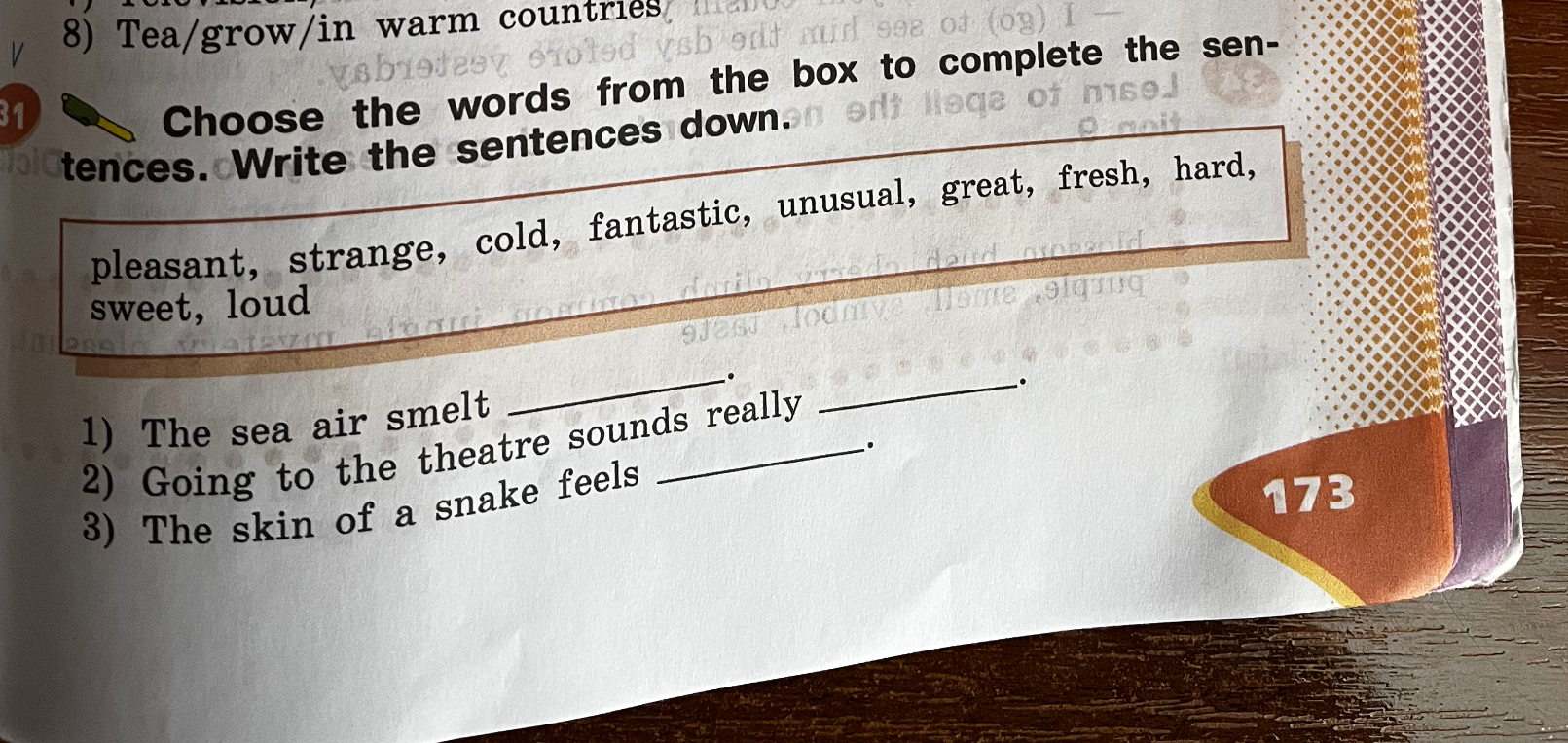 Choose the words from the box to complete the sentences. Write the sentences down.