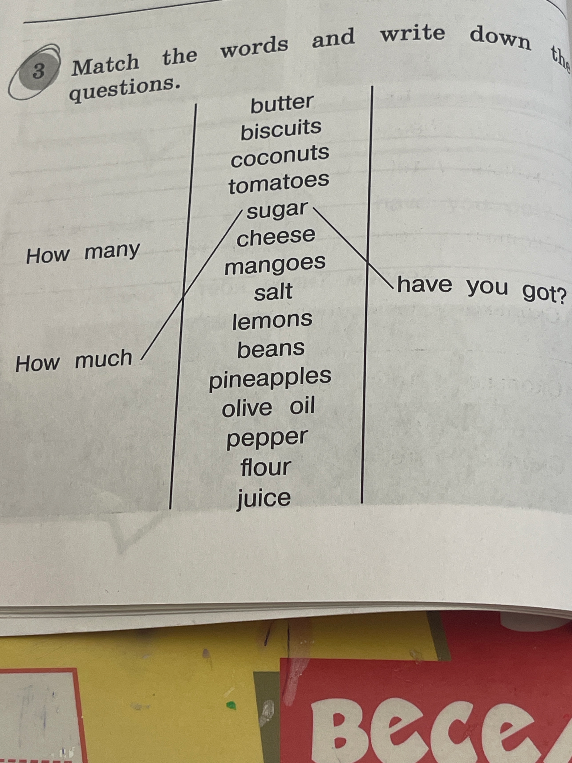 Match the words and write down the questions.