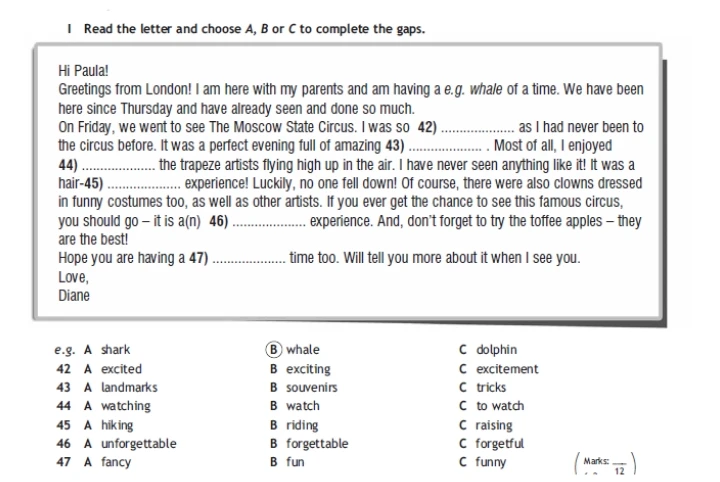 Read the letter and choose A, B or C to complete the gaps.