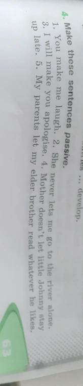 Make these sentences passive.
