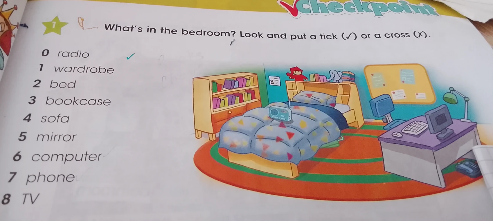 What's in the bedroom? Look and put a tick (✓) or a cross (x).