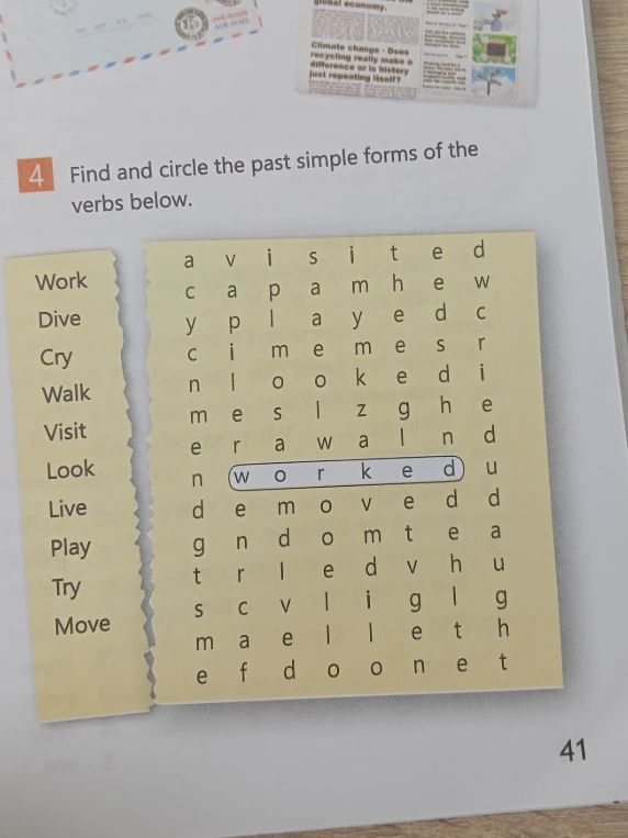 Find and circle the past simple forms of the verbs below.