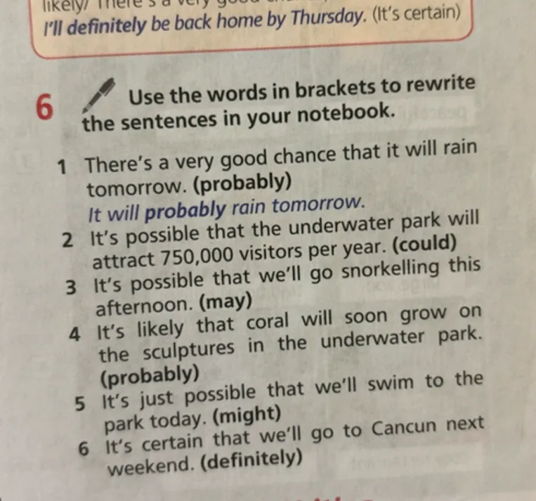 Use the words in brackets to rewrite the sentences in your notebook.