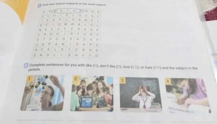 Find nine school subjects in the word search. Complete sentences for you with like, don't like, love, or hate and the subject in the picture.