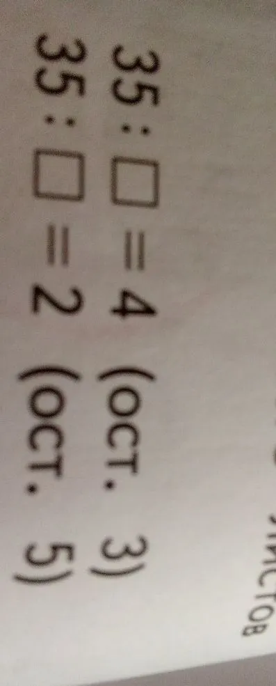 Найдите пропущенные числа в выражениях: 35 : [ ] = 4 (ост. 3) и 35 : [ ] = 2 (ост. 5)