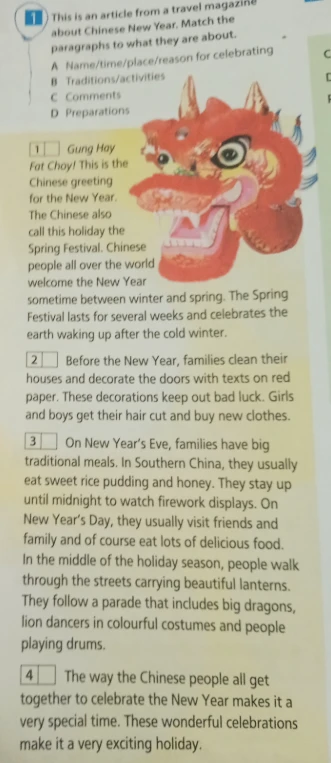 This is an article from a travel magazine about Chinese New Year. Match the paragraphs to what they are about.