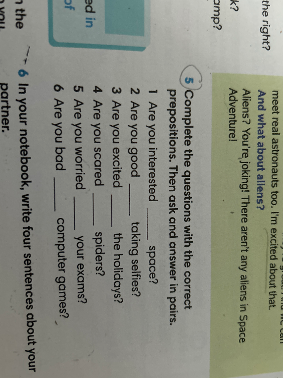 Complete the questions with the correct prepositions.
