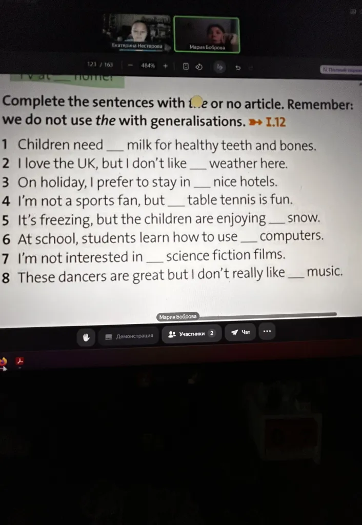 Complete the sentences with the or no article. Remember: we do not use the with generalisations.